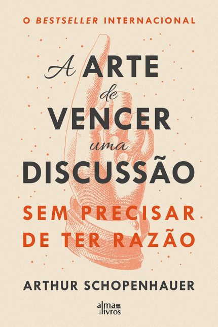 A Arte de Vencer uma Discussão Sem Precisar de ter Razão