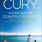 A Fascinante Construção do Eu