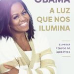 A Luz Que Nos Ilumina - Michelle Obama