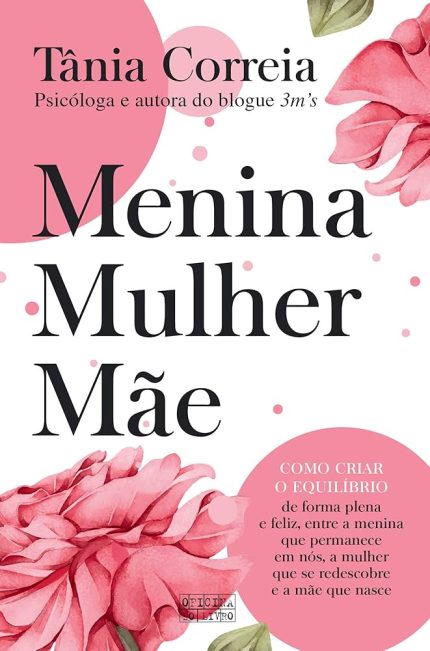 Menina, Mulher, Mãe