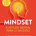 MINDSET - A Atitude Mental para o Sucesso