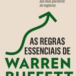 As Regras Essenciais de Warren Buffett